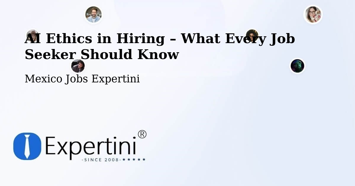AI Ethics in Recruitment & Hiring – Acula - Acula, Mexico Jobs Expertini