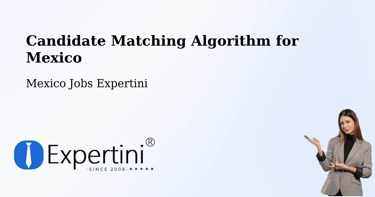 Candidate Matching Algorithm Overview – Acula - Mexico Jobs Expertini