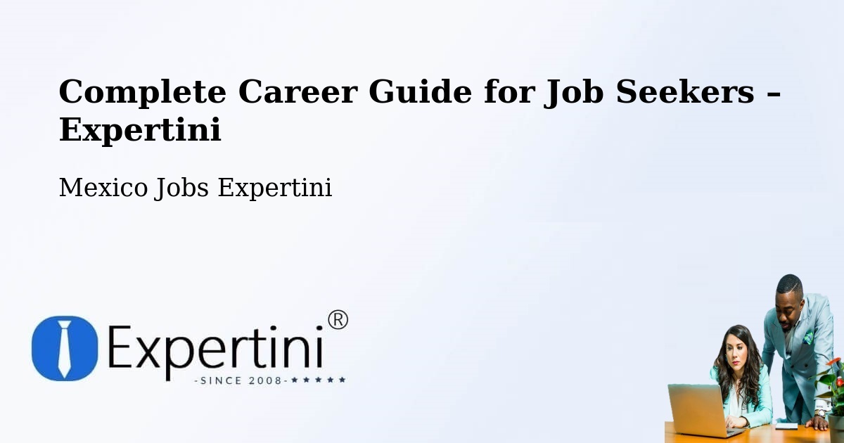 Career Guide for Job Seekers – Acula - Acula, Mexico Jobs Expertini