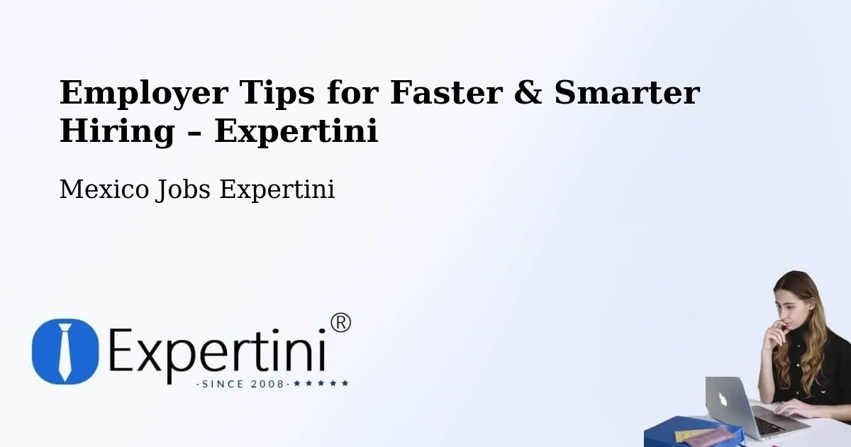 Employer Tips for Hiring & Recruitment – Acula - Acula, Mexico Jobs Expertini