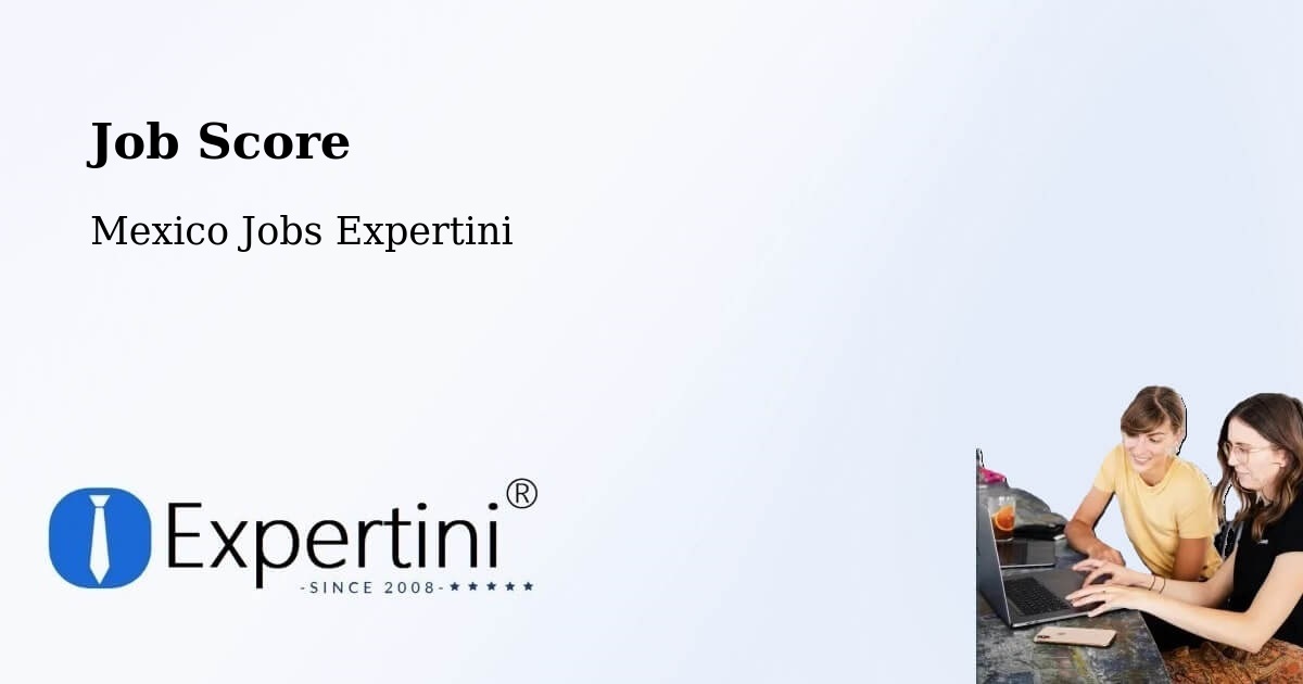 Job Score & Job Description Score Tool – Acula - Mexico Jobs Expertini